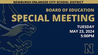 BOE Special Meeting - May 23, 2024 - 5:00PM