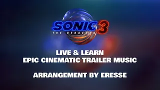 Sonic the Hedgehog 3 (2024) | Live & Learn - Epic Cinematic Trailer Music