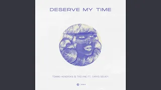 Deserve My Time (Extended Mix)