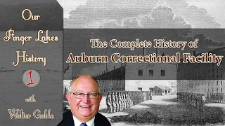 Auburn Correctional Facility .::. Our Finger Lakes History