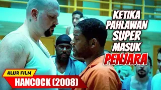 PAHLAWAN SUPER YANG TIDAK DIANGGAP | Alur Cerita Film Hancock (2008)