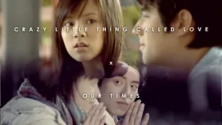 Crazy Little Thing Called Love  x  Our Times [MV]