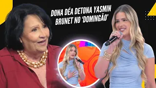 Dona Déa detona Yasmin Brunet no ‘Domingão’ e dá lição de moral ao vivo