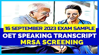 OET SPEAKING TRANSCRIPT - MRSA SCREENING | SPEAK WITH MIHIRAA