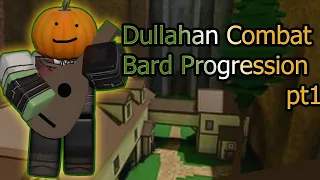 Dullahan Combat Bard Solo Progression Pt1| Rogue lineage