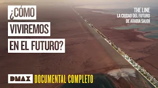 The Line: La ciudad del futuro de Arabia Saudí