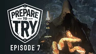 Prepare To Try Bloodborne: Episode 7 - Shadow of Yharnam