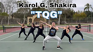 TQG ✨ Karol G, Shakira 💕 zumba fitness coreografía / choreography