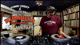 All vinyl 45s "Rumbita Tru-la-rap" Rumba vs Hip Hop for Fortyfive kings by Fonki Cheff