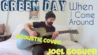 When I Come Around - Green Day [Acoustic Cover by Joel Goguen]