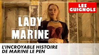 L'incroyable histoire de Marine Le Pen - Les Guignols - CANAL+