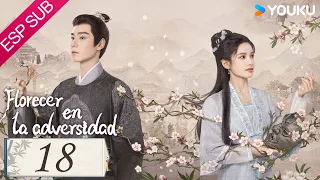 ESPSUB [Florecer en la adversidad] | EP18 | Hu Yitian / Zhang Jingyi |Traje Antiguo / Romance |YOUKU