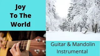 Joy to the World | Christmas Carol With Lyrics | Instrumental On Guitar & Mandolin