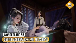 [Wan Jie Xian Zong] Wonderland Season 5 Episode 255 [431] - Akhirnya kembali bertemu