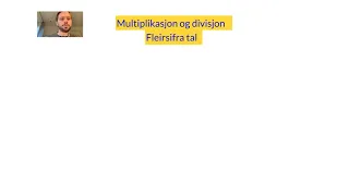 Multiplikasjon og divisjon med fleirsifra tal (7. klasse)
