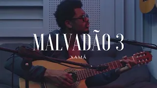 Malvadão 3 - Xamã (Rapha cover)