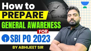 How To Prepare General Awareness For SBI PO 2023 By Abhijeet Sir
