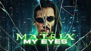 [4K] The Matrix | Neo | Travis Scott | My Eyes