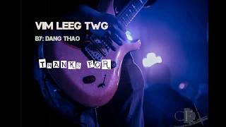 VIM LEEJ TWG Official song by Dang Thao