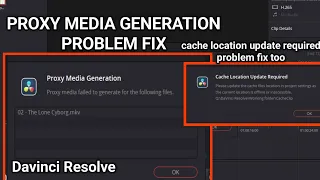 Proxy Media Failed To Generate For The Files Fix || Cache Location Update Required Davinci Resolve |