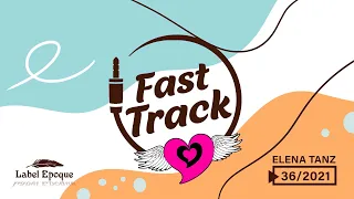 Elena Tanz - Fast Track 36 - 2021