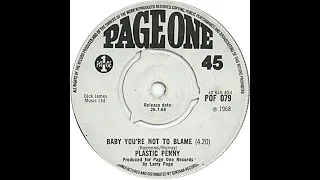 Plastic Penny - Baby You’re Not To Blame