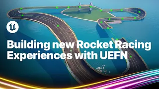 Building New Rocket Racing Experiences with UEFN