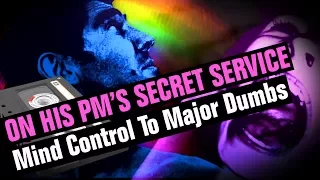 Mind Control To Major Dumbs | ON HIS PM’S SECRET SERVICE | JAMBON BALONEY