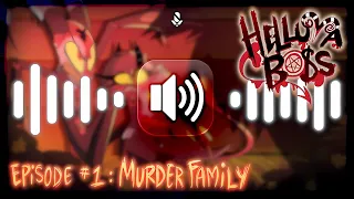 HELLUVA BOSS - Murder Family // S1: Episode 1 • VoiceLess