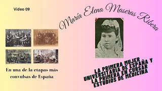 09.-María Elena Maseras (La primera mujer universitaria en España)