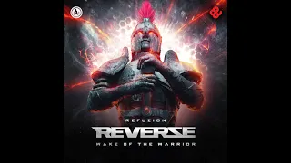 Refuzion - Wake Of The Warrior (Reverze Anthem 2021) (Extended Mix)