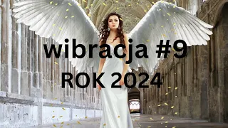 9💥PROGNOZA DLA WIBRACJI 9💥2024#9#numerologia#przekaznaNOWYROKNUMEROLOGICZNYdla9#2024