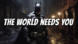 Batman Teaches You Why Struggles Need To Happen To You