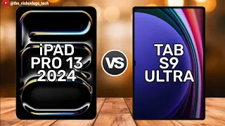 Apple iPad PRO 13 (2024) vs Galaxy Tab S9 Ultra || Price ⚡ Full Comparison 🔥 Which one is Better?