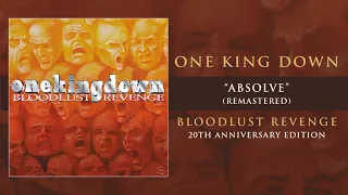 One King Down "Absolve" (2017 Remastered Version)