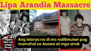 LIPA ARANDIA MASSACRE- April 10, 1994 (Tagalog Crime Stories)