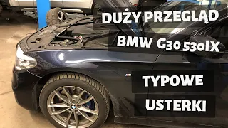 #45. BMW G30 530ix B48 Duży przegląd po 135000. Serwis i typowe usterki