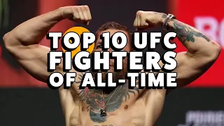 Top 10 UFC fighters of All-Time