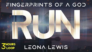 Leona Lewis - Run - 3 Hours Endless Fusion with Infinite Wallpaper