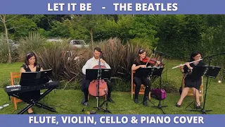 Let it be - The Beatles - Flute, violin, cello and piano cover -  Músicos para casamientos y bodas