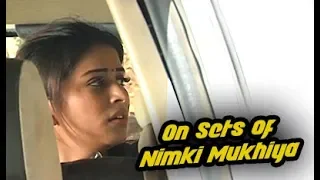 Latest On Location Of TV Serial Nimki Mukhiya | Behind The Scenes | Nimaki Hain Khatre Mein