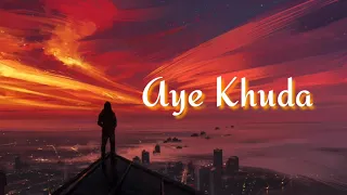 Aye Khua | Haitham Rafi | Lyrics video !!!!