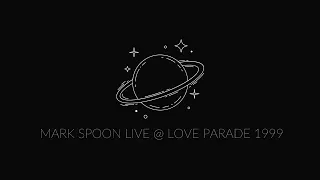 Mark Spoon Live @ Love Parade 1999