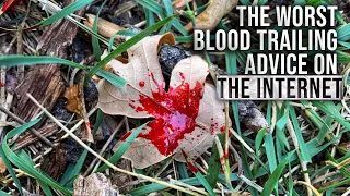 The Worst Blood Trailing Advice on the Internet