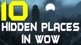 Top 10 Hidden Places In World Of Warcraft