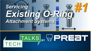Servicing Existing O-Ring Attachment Systems Part 1  Tech Talks by  PREAT