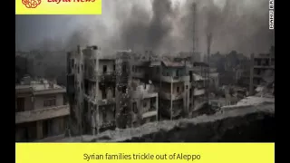 Syrian families trickle out of Aleppo |  By : CNN