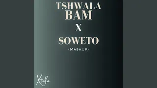 Tshwala Bam X Soweto (Mash Up)