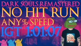 Dark Souls Remastered Any% No Hit Speedrun IGT 1:01:07