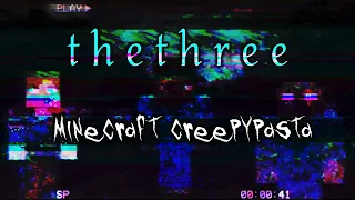 MINECRAFT CREEPYPASTA: The Three